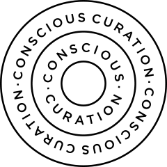 Conscious Curation