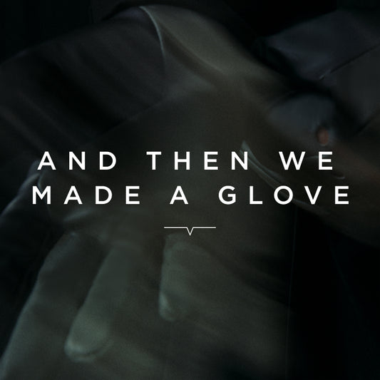 VH ESSAY: And Then We Made A Driving Glove